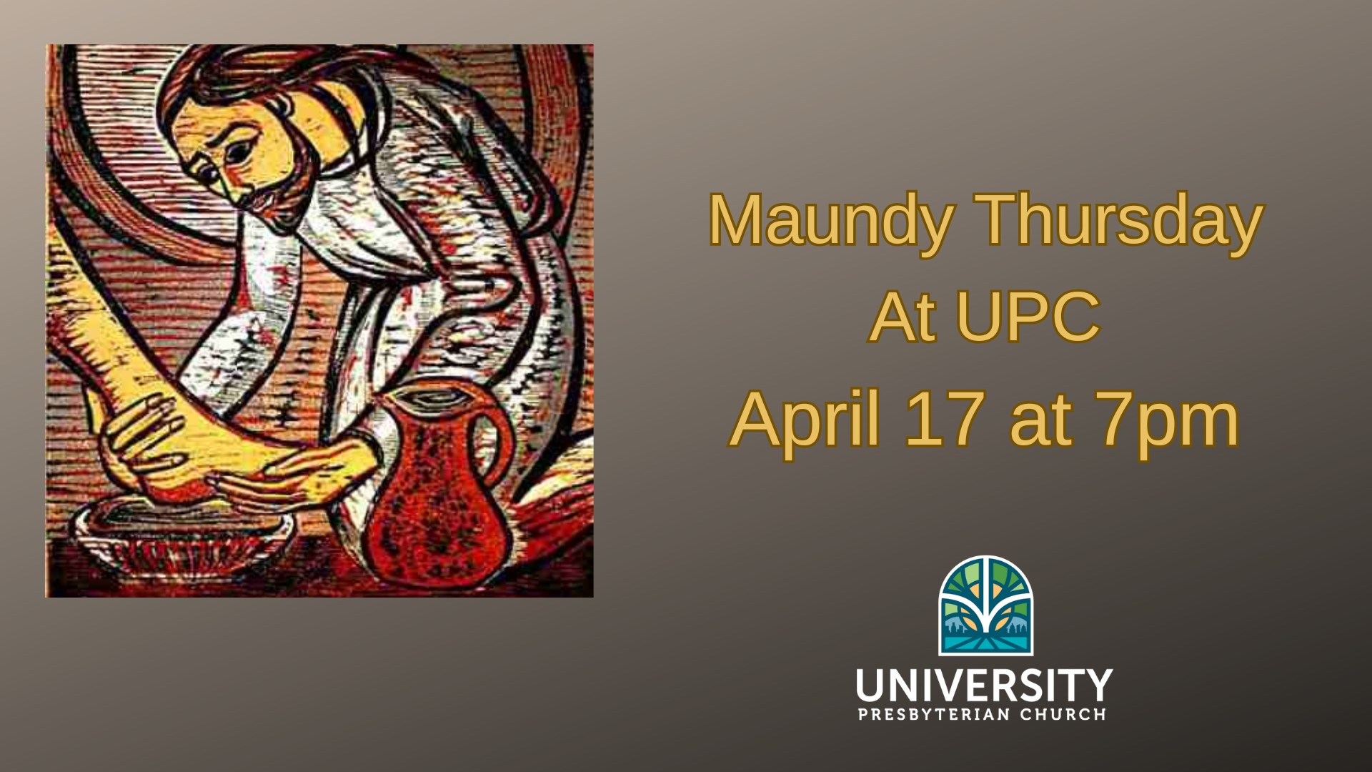 Maundy Thursday at 7 PM - Fellowship Hall