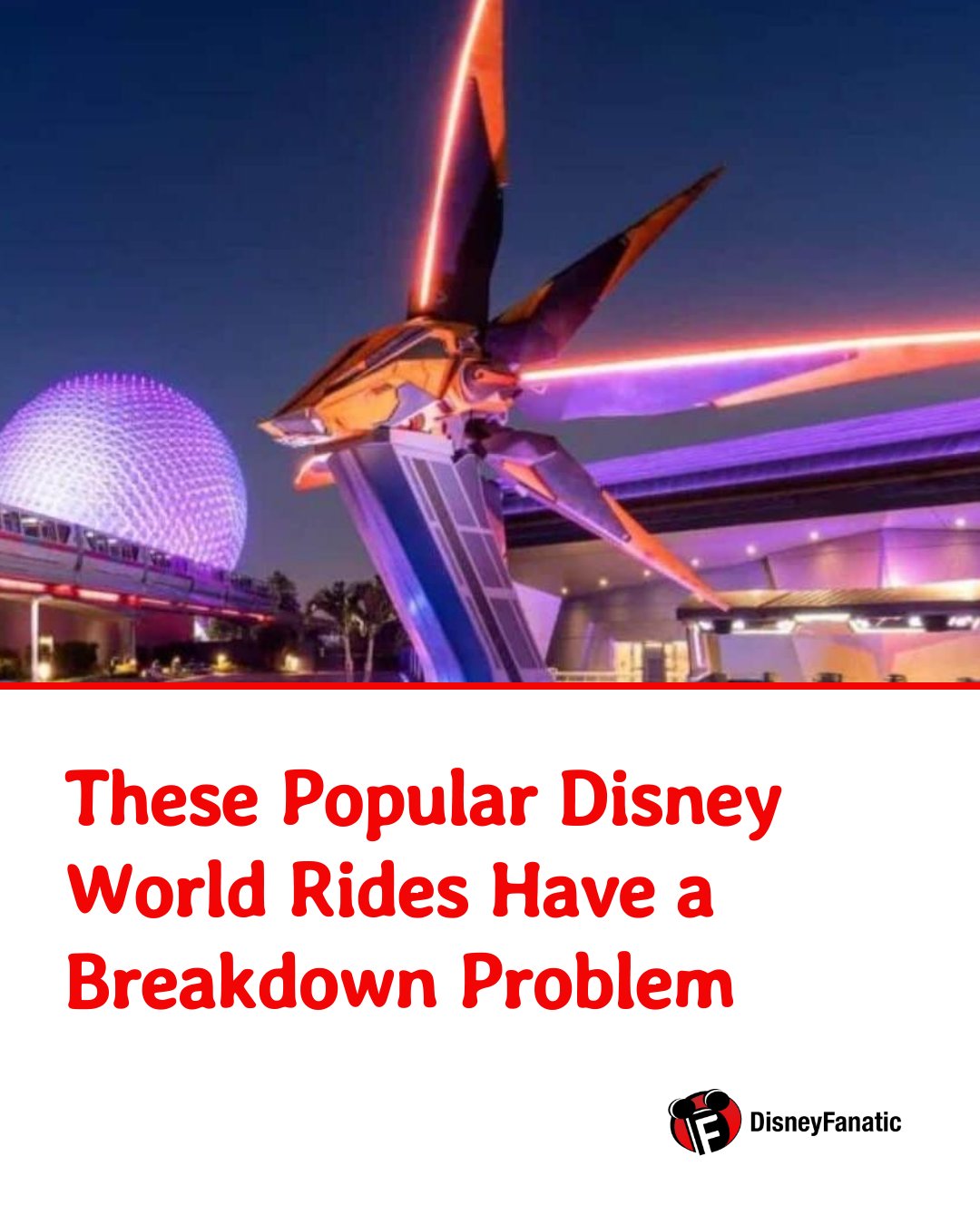 Disney - These Popular Disney World Rides Have a Breakdown Problem📰 ...