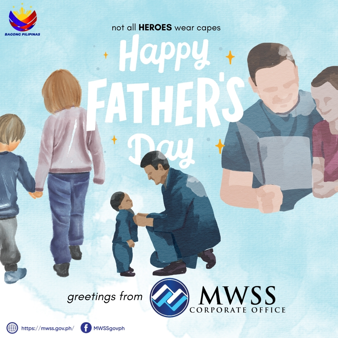 Metropolitan - Today, the MWSS Corporate Office celebrates all fathers ...