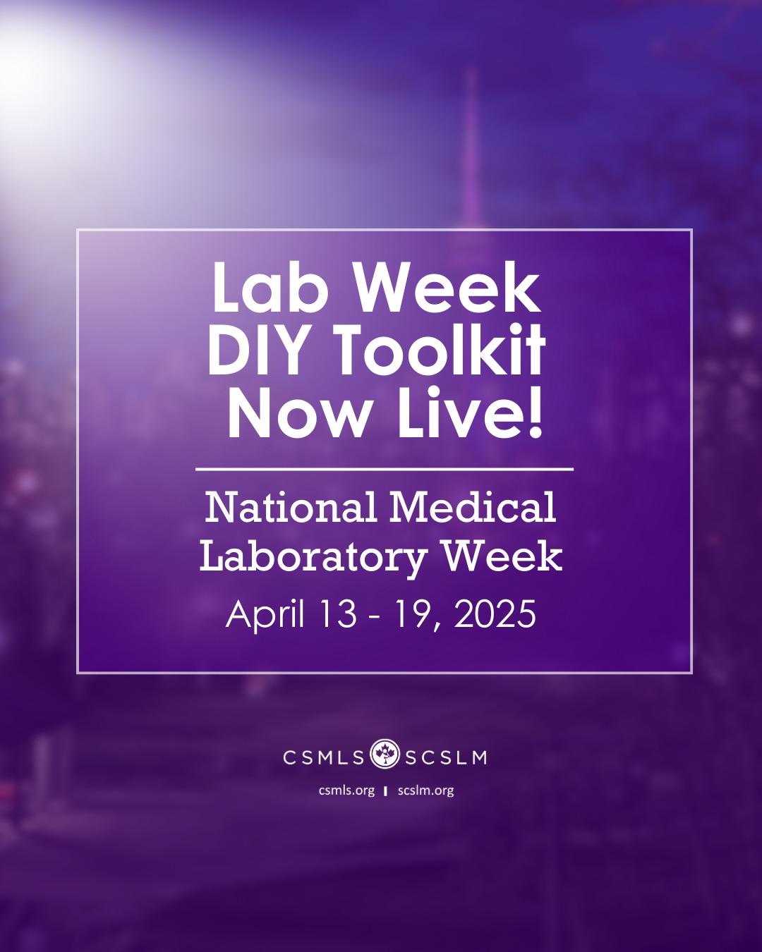 CSMLS / SCSLM - The Lab Week 2025 DIY Toolkit is now live... | Facebook