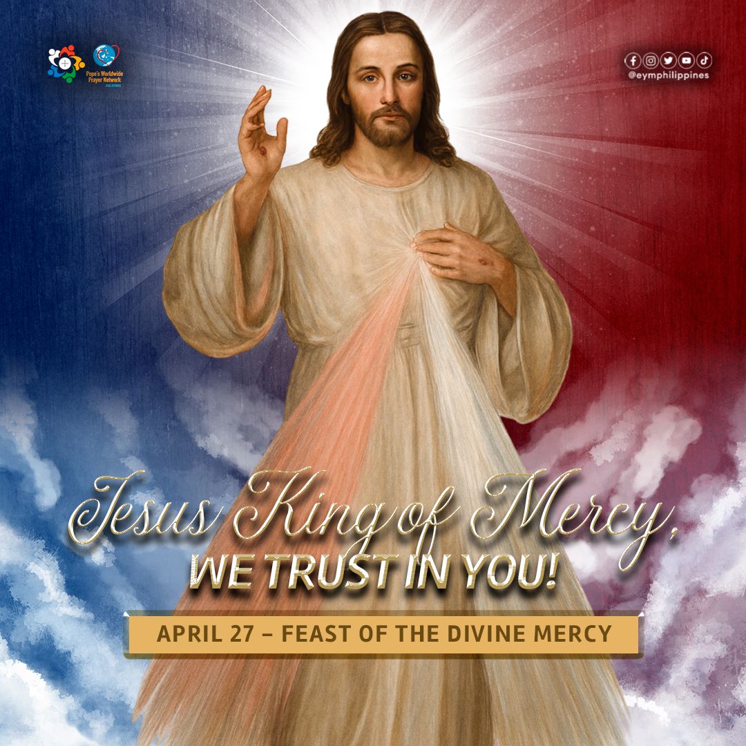 Eucharistic - APRIL 27, 2025 | FEAST OF THE DIVINE MERCY “𝐓𝐡𝐢𝐬 𝐅𝐞𝐚𝐬𝐭 ...