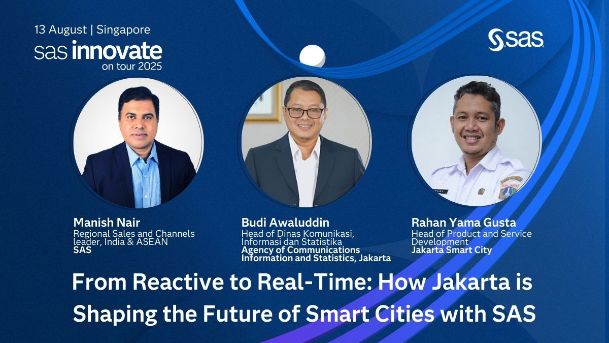SAS - From reactive responses to real-time solutions. 🚀 Jakarta, one of ...