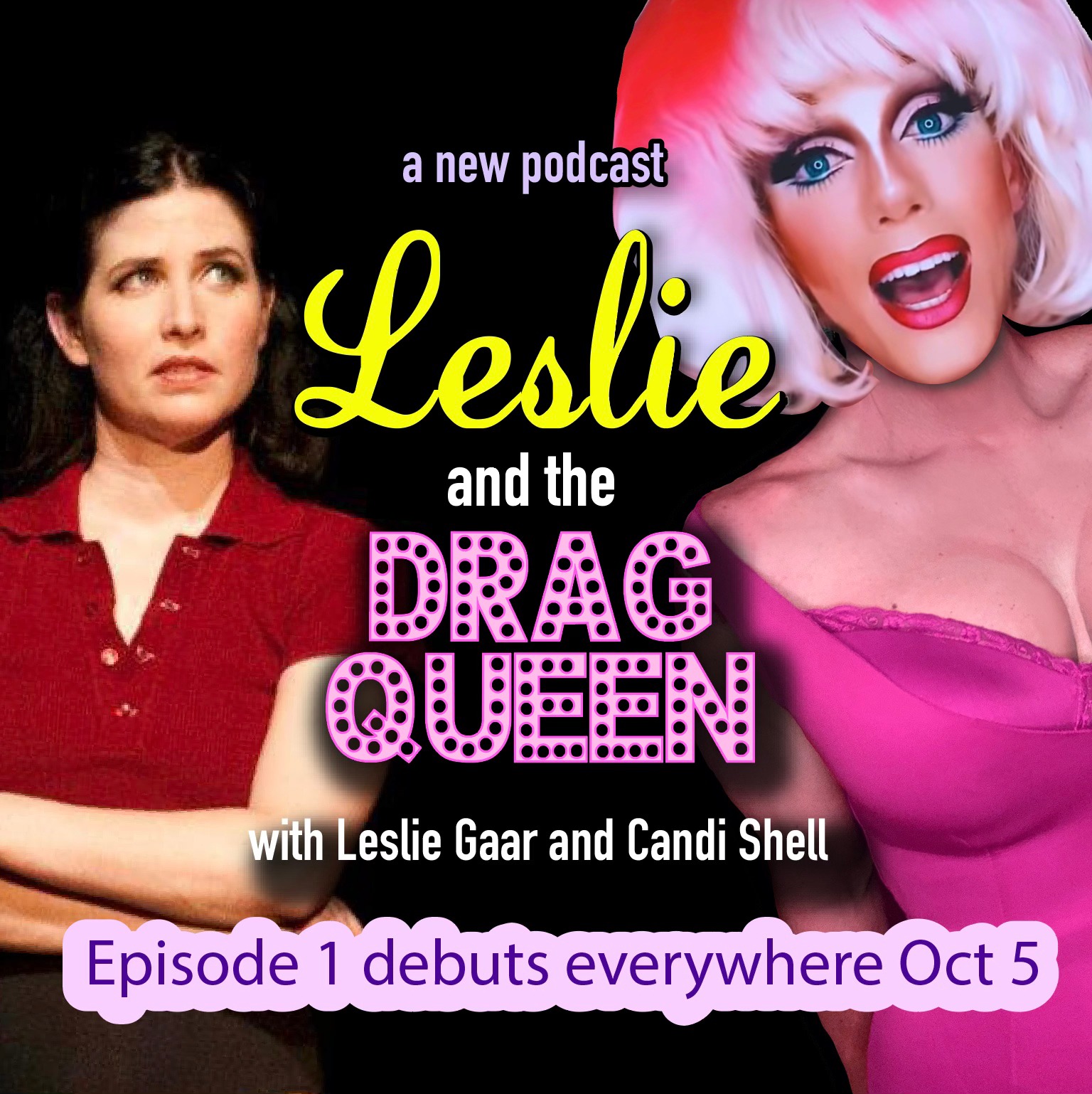 Leslie and the Drag Queen Podcast