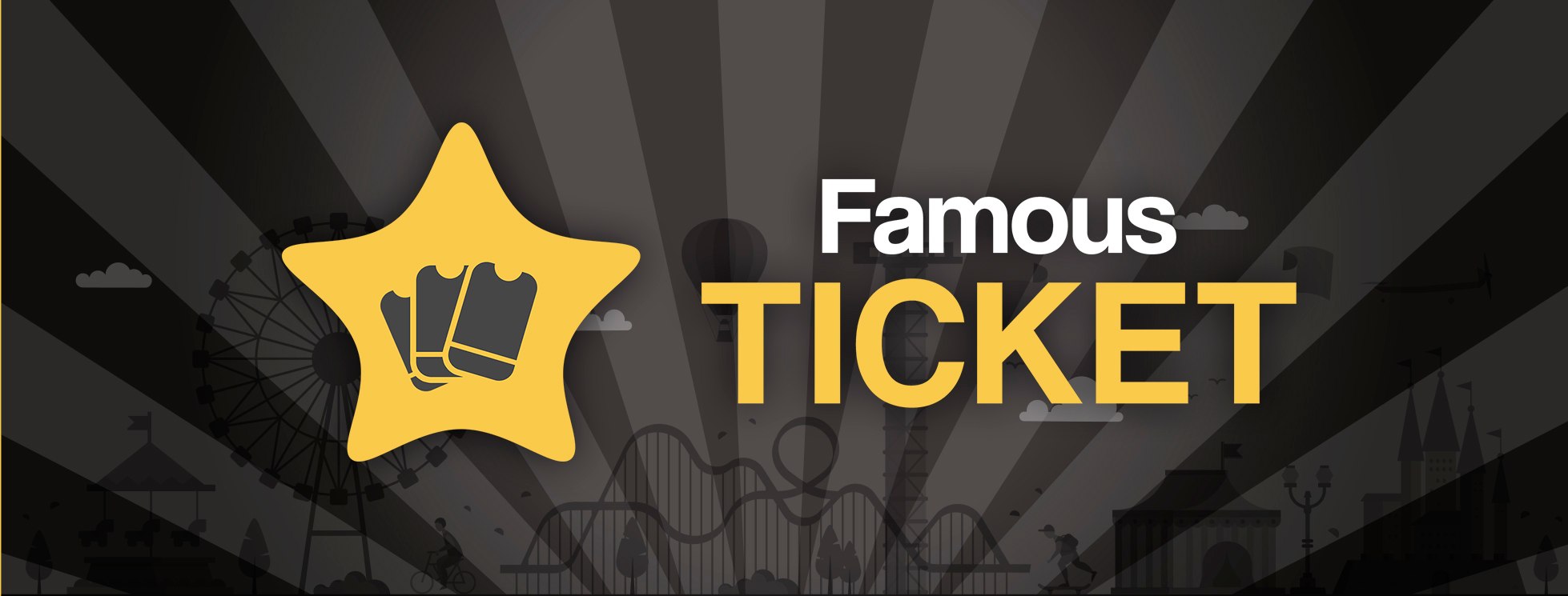 Famous Ticket