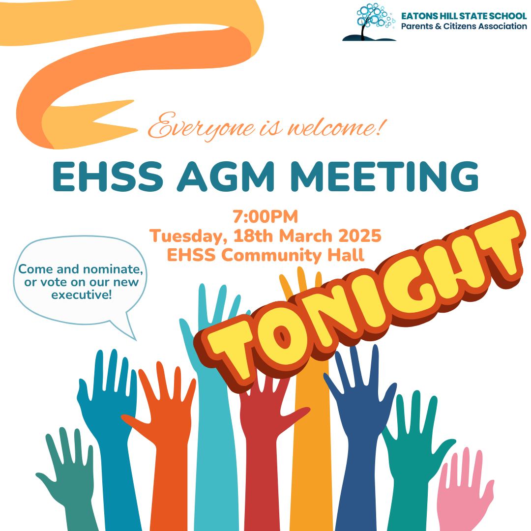 Eatons - 📢 EHSS P&C AGM is TONIGHT! 🎉 Join us as we elect our 2025 P&C ...