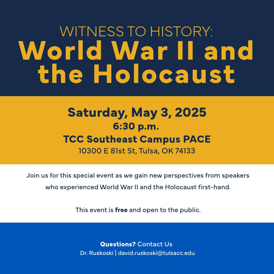 Tulsa - Witnesses to History: World War II and the Holocaust Saturday ...