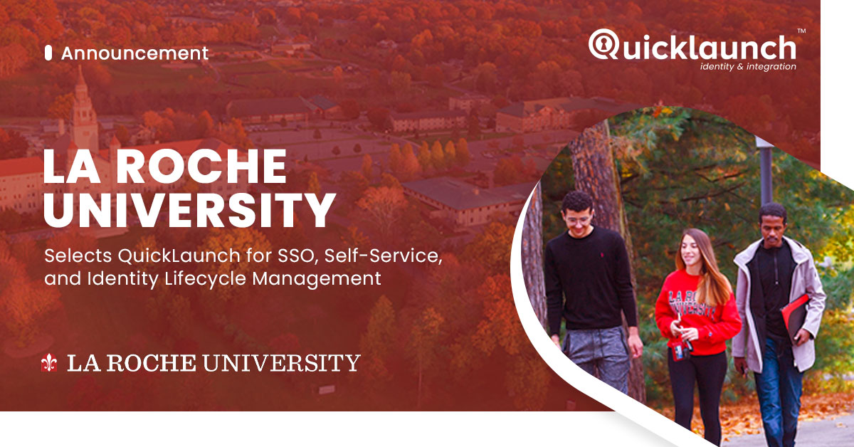QuickLaunch - La Roche University has chosen QuickLaunch as its ...
