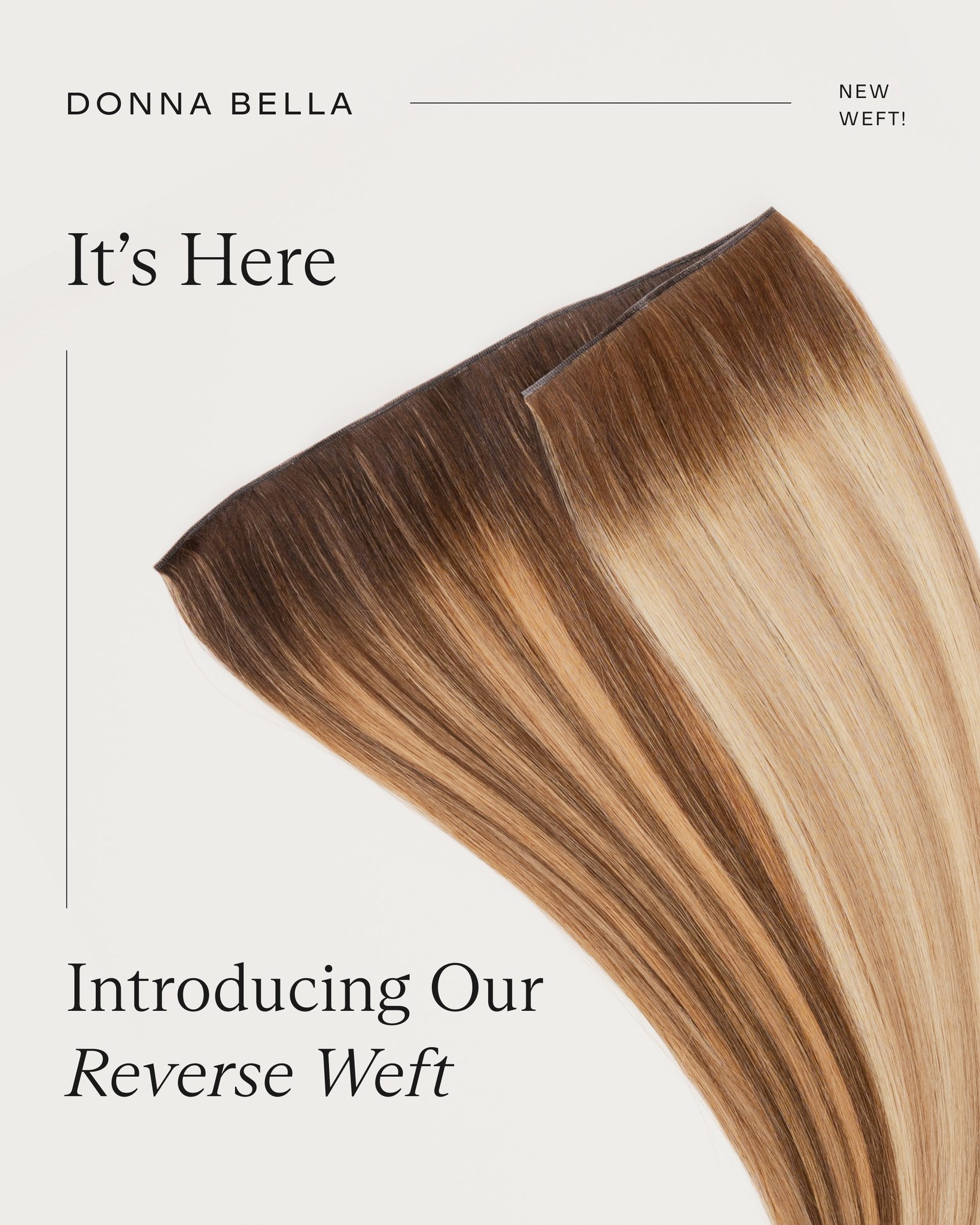 Introducing the Reverse Weft... - Donna Bella Hair Extensions | Facebook
