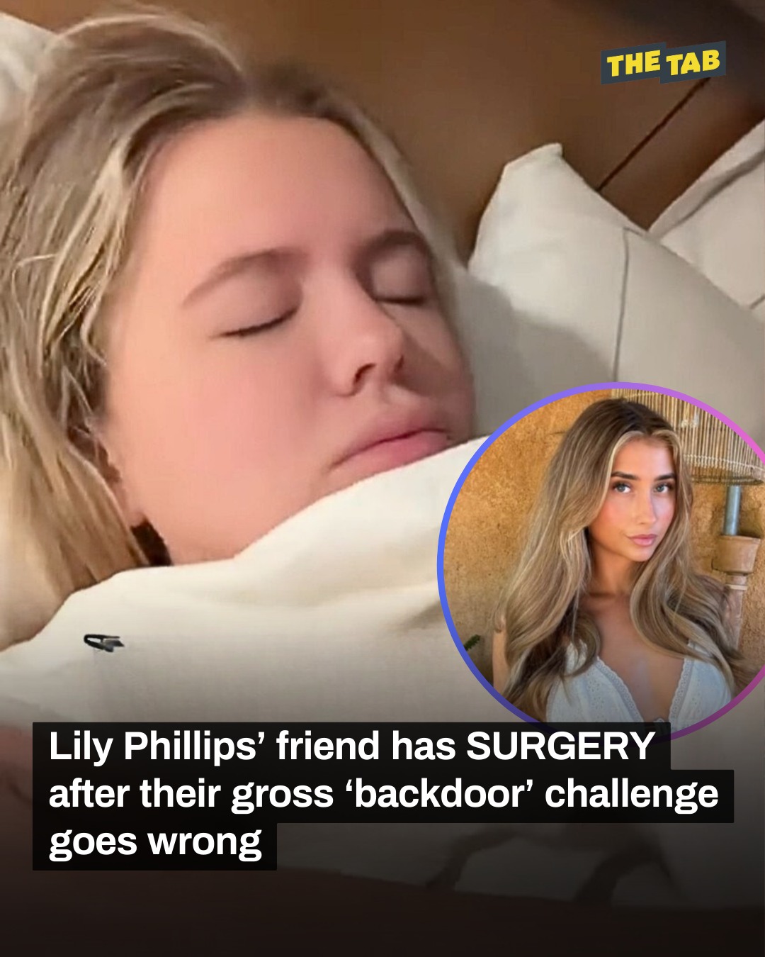 Babe Lily Phillips’ friend has SURGERY after their gross ‘backdoor
