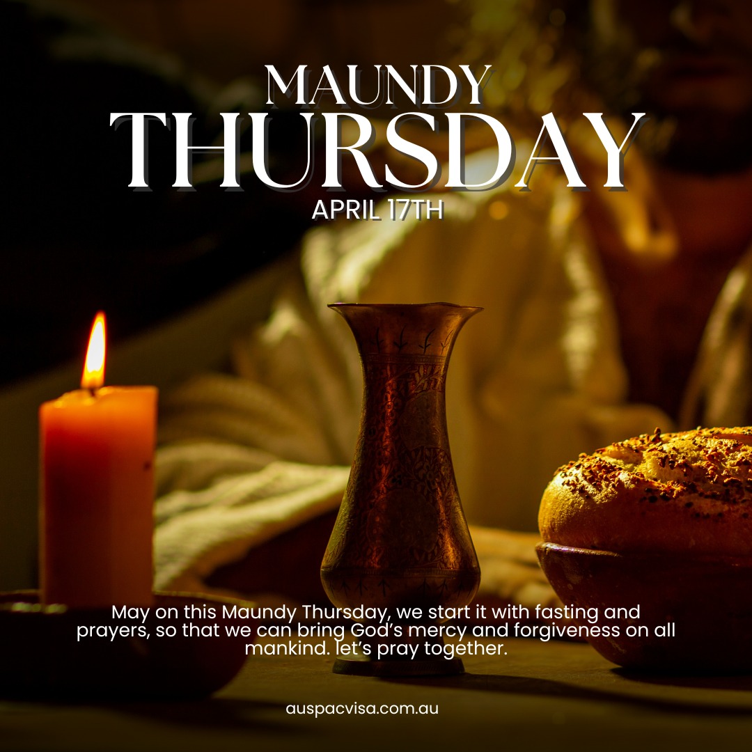 Auspac VISA - Reflecting on Maundy Thursday Today, we remember Maundy ...