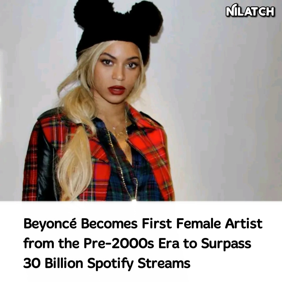 Nilatch.com - Beyoncé has become the first female artist who started ...