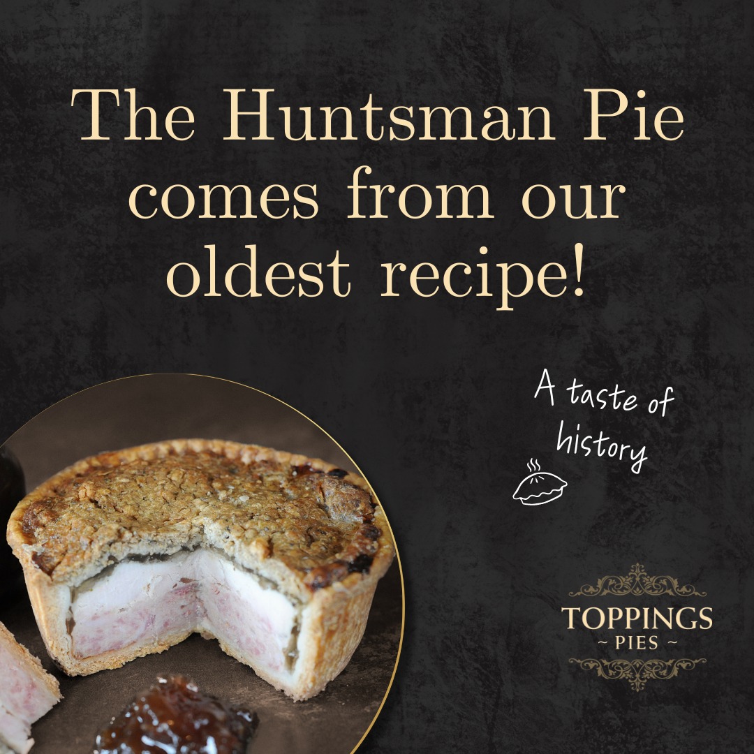 The Topping - Did you know our award-winning Huntsman pie is made using ...