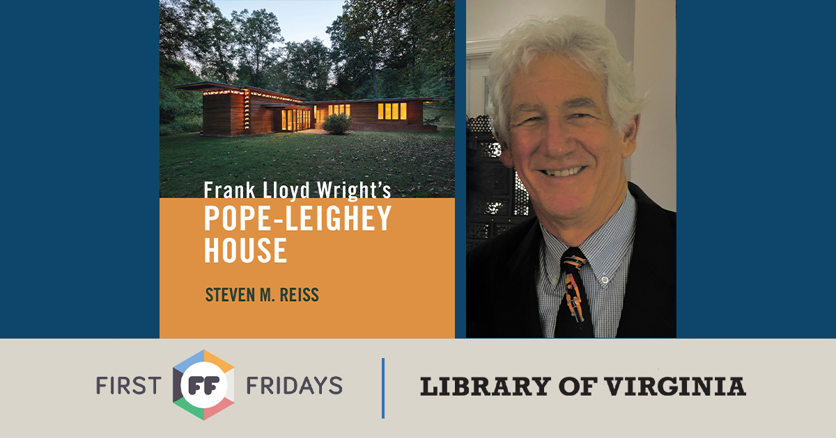 Book Talk with Steven M. Reiss | Frank Lloyd Wright's Pope-Leighey House