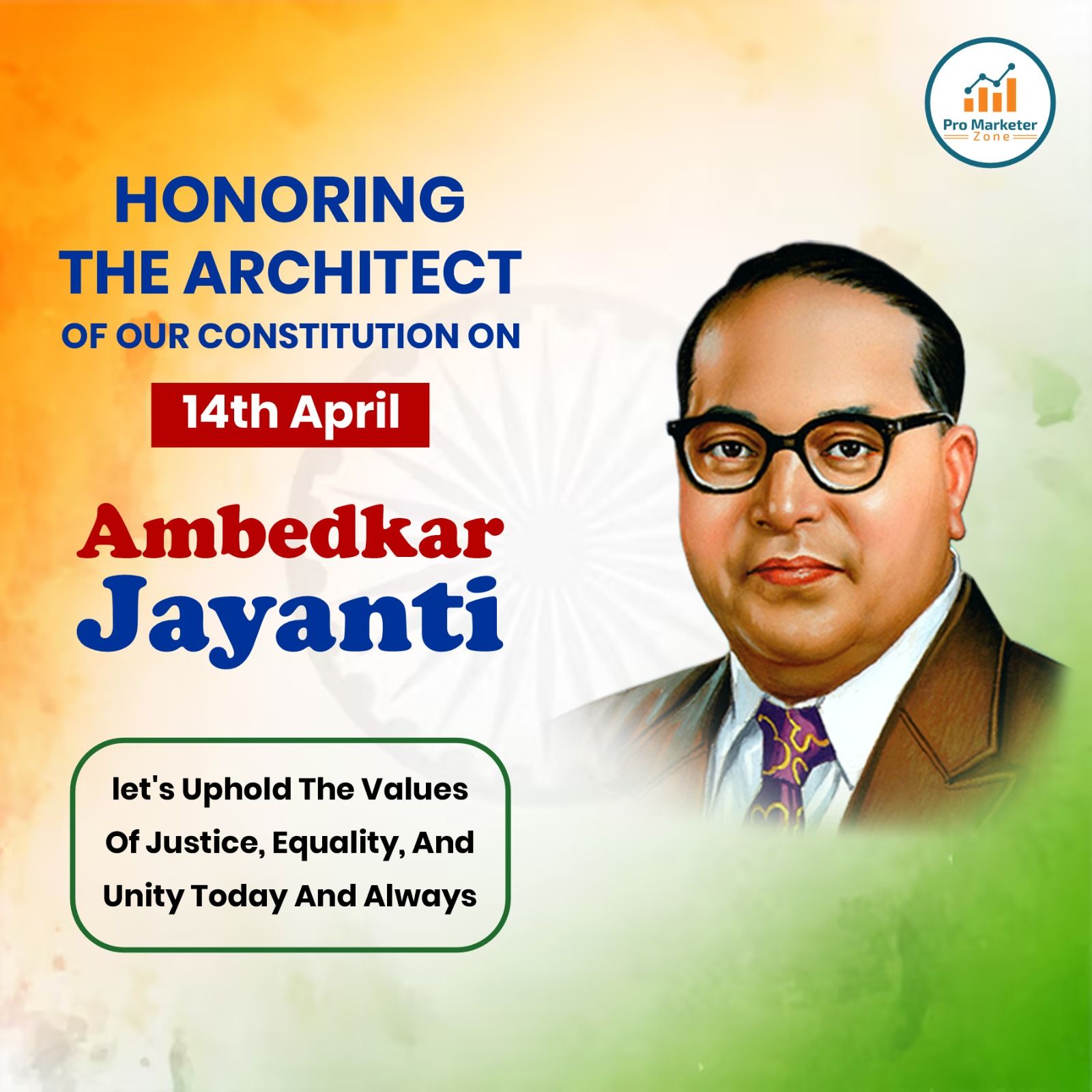 Pro - Honoring the architect of our Constitution on 14th April Ambedkar ...