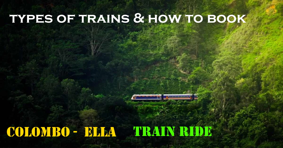 🚂 Types of Train Rides from Colombo to Ella & How to Book Them A ...
