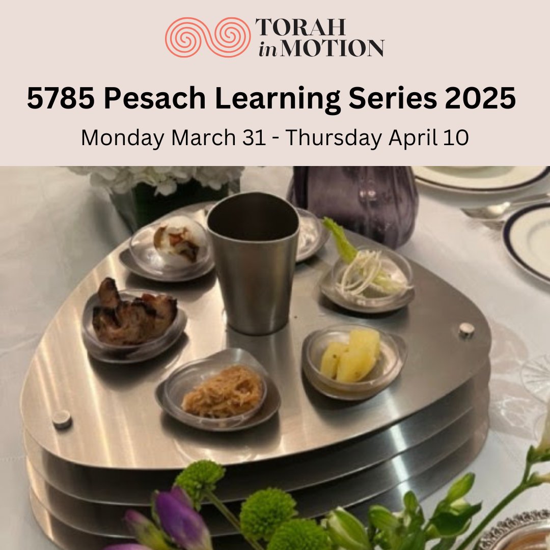 Torah - We’re nearly halfway through our Pesach Learning Series – but ...