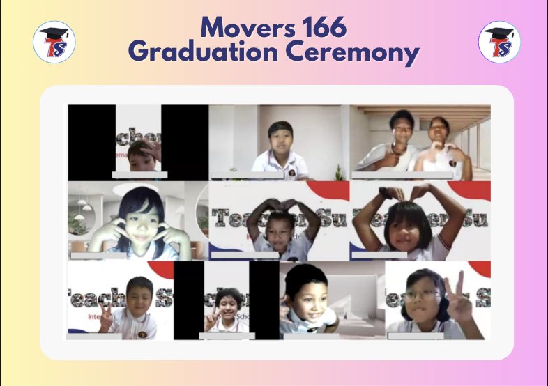 Teacher Su - Movers 166 Graduation Ceremony👩🏻‍🎓👨🏻‍🎓... | Facebook