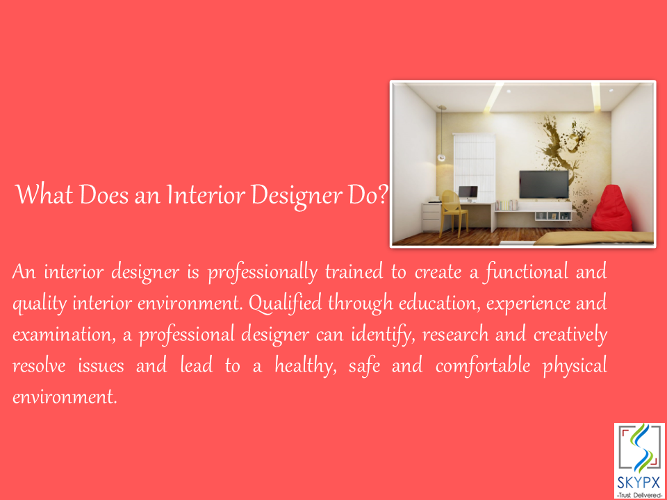 SKYPX Builders - What Does an Interior Designer Do? An interior ...