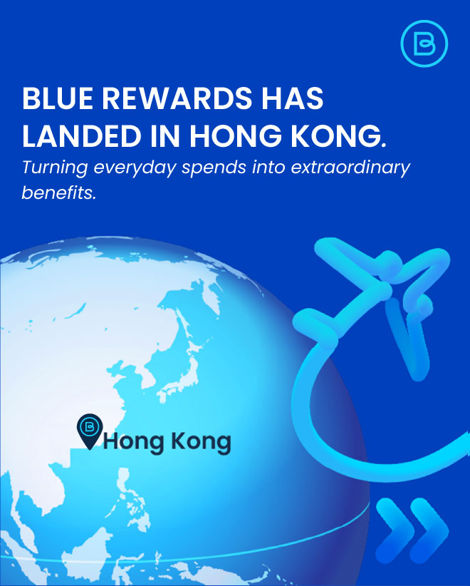 Blue Rewards - Blue Rewards has officially arrived in Hong... | Facebook