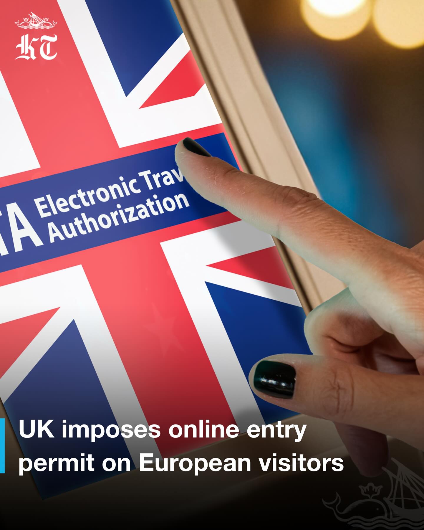 Kuwait Times - The UK has introduced a new Electronic...