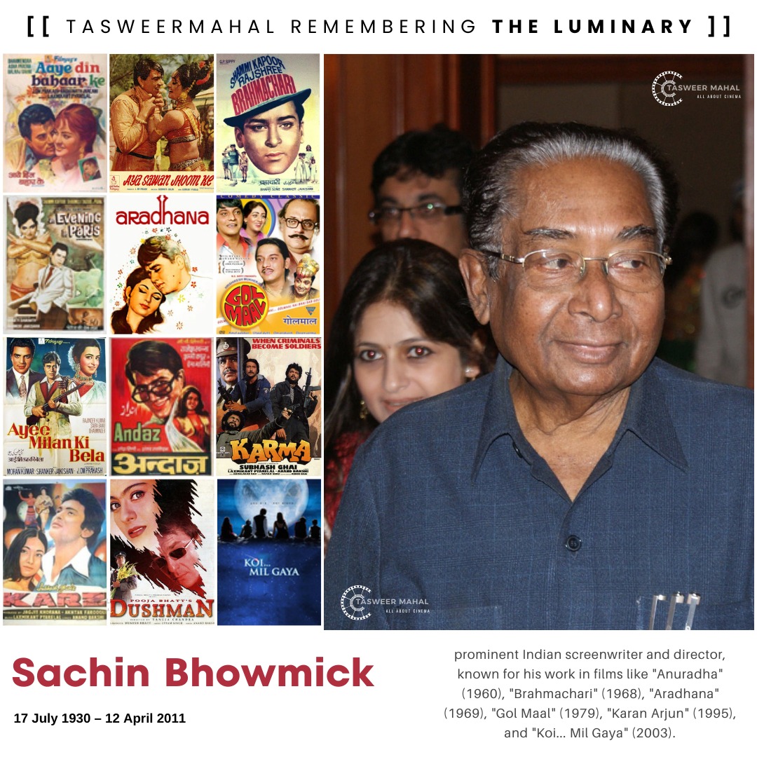 Tasweermahal.com - Sachin Bhowmick was a prominent Indian screenwriter ...