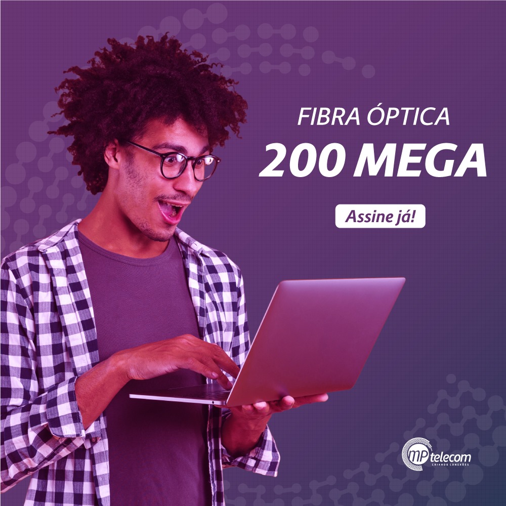 MP Telecom - São 200 MB de velocidade na conexão via fibra...