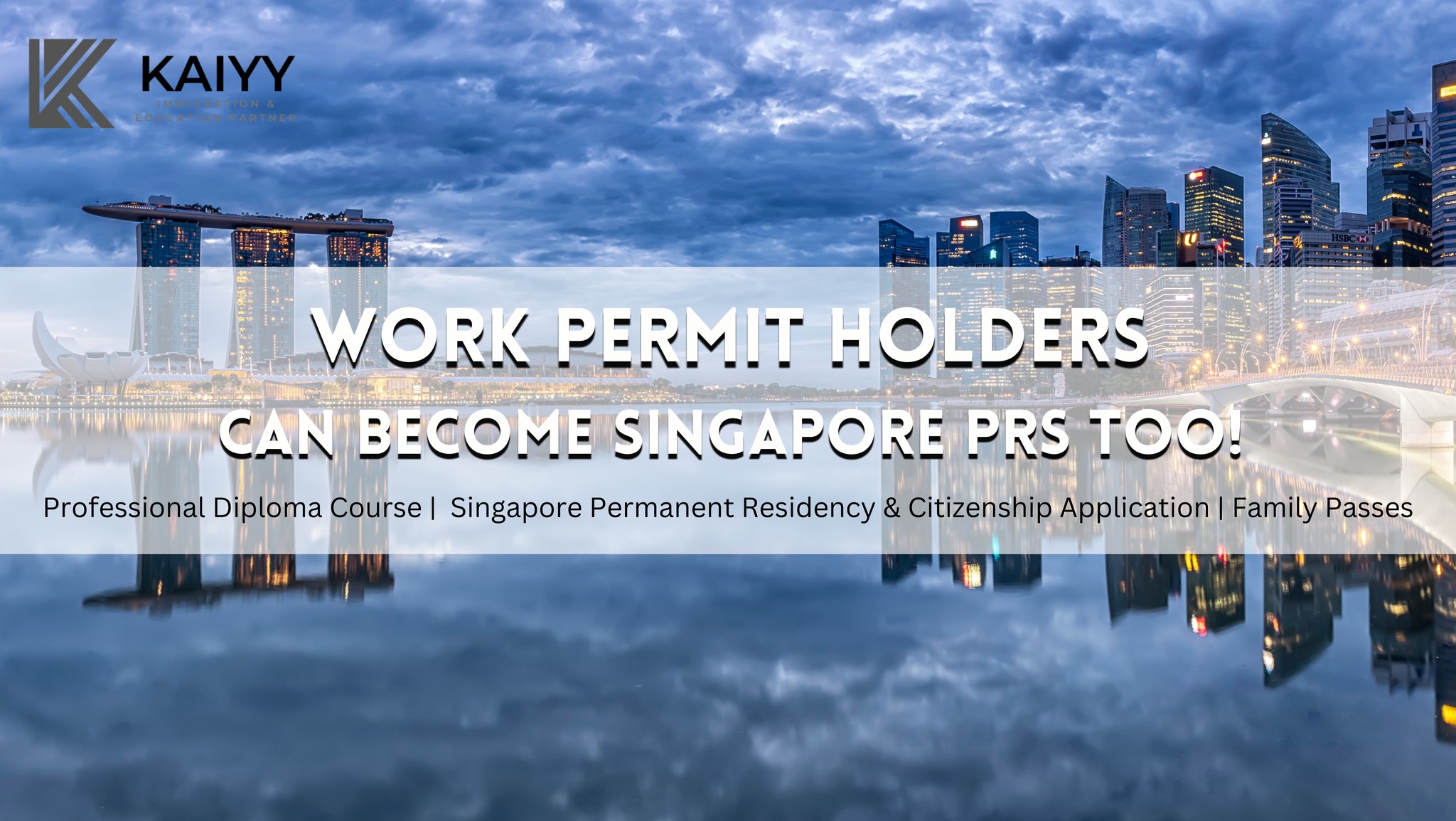 Kaiyy Immigration 启原国际移民 | Singapore Singapore