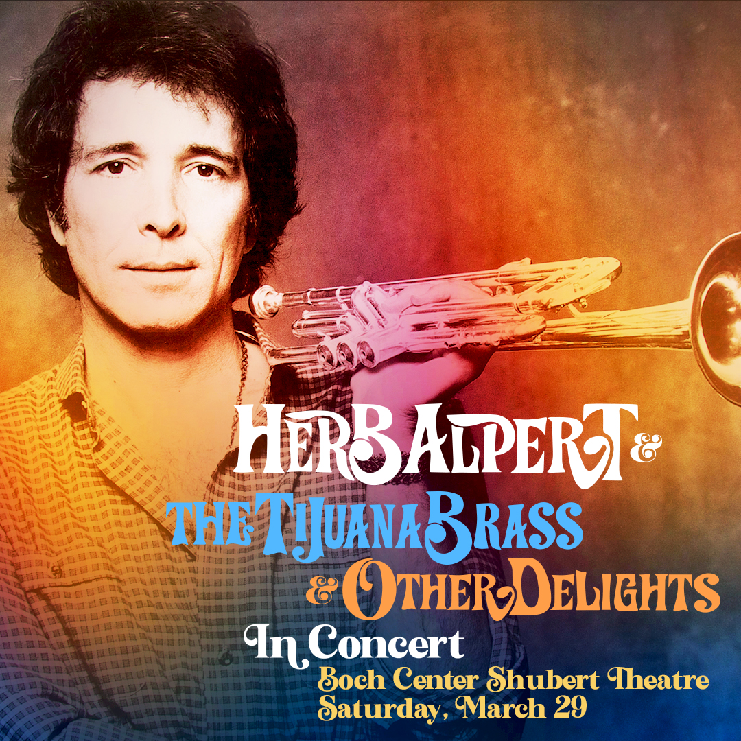 Herb - Herb Alpert & The Tijuana Brass are coming to the Shubert ...
