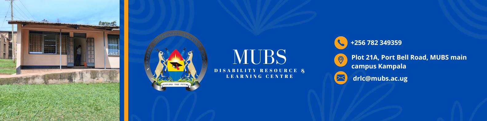 MUBS Disability Resource and Learning Centre | Kampala