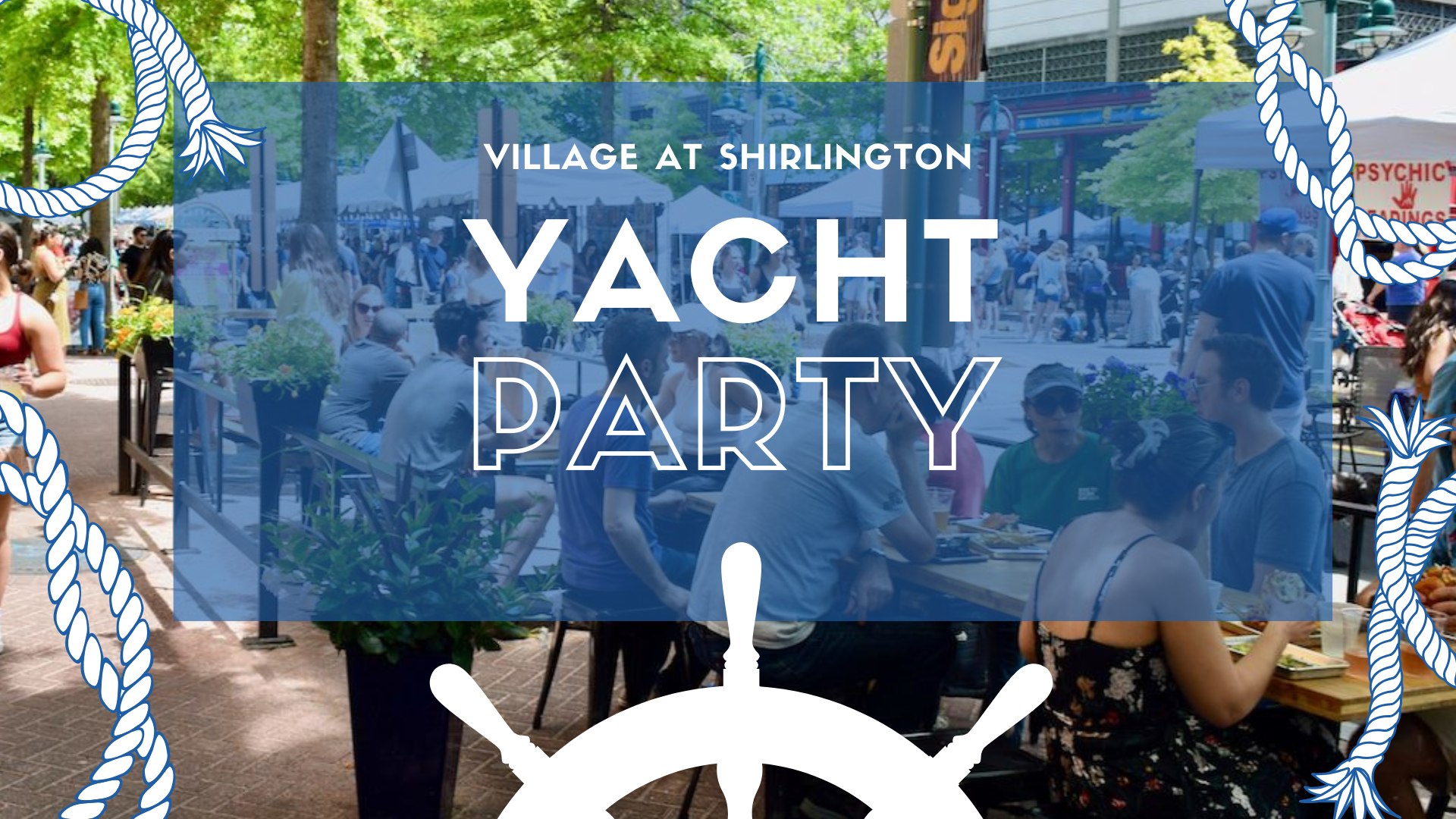 Yacht Party - Summer Kick-Off at The Village at Shirlington
