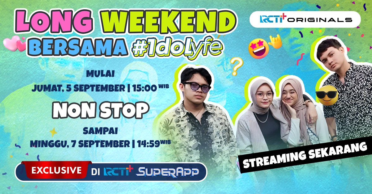 RCTIplus - Menuju malam minggu lebih seru bareng IDOLYFE yang lagi ...