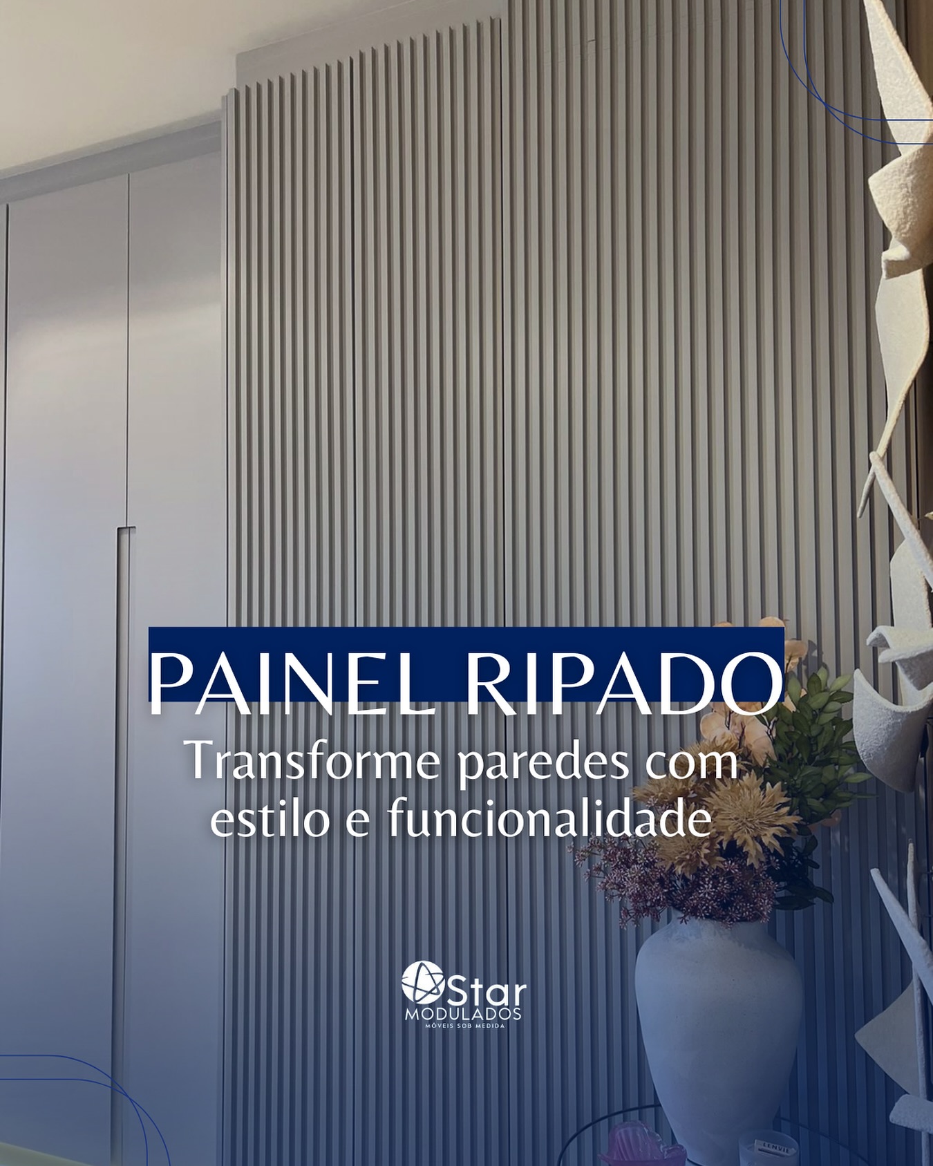 O toque de... - Star Modulados Móveis Sob Medida