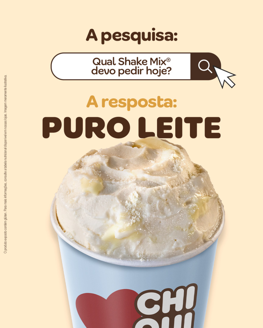 Chiquinho - Seja o Cream Tasty ou o Shake Mix®, nossas opções com