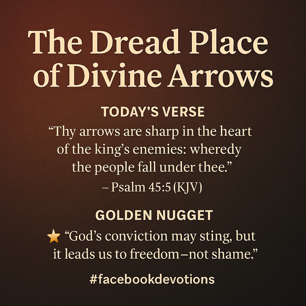 Morning - 📜The Dread Place of Divine Arrows 🎯🔥 🌅 TODAY’S VERSE 