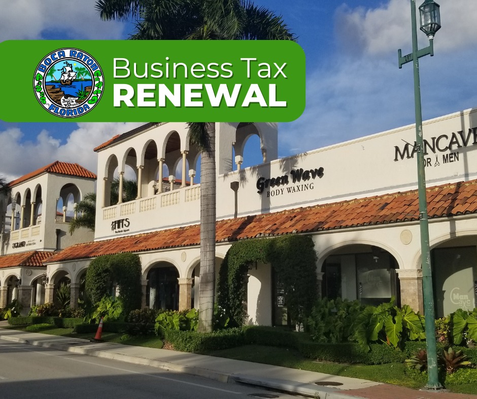 City - Boca Raton business owners…it’s time to renew your Business Tax ...