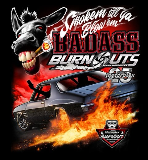 Perth Motorplex - 𝙎𝙢𝙤𝙠𝙚 '𝙚𝙢 𝙩𝙞𝙡𝙡 𝙮𝙖 𝙗𝙡𝙤𝙬 '𝙚𝙢 New Merch for...