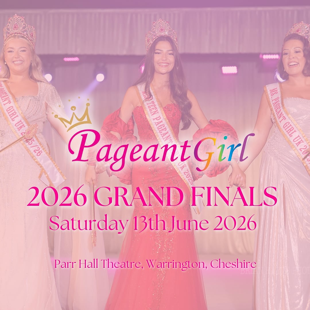 Pageant - The official date of our 2026 Pageant Girl UK Grand Finals ...