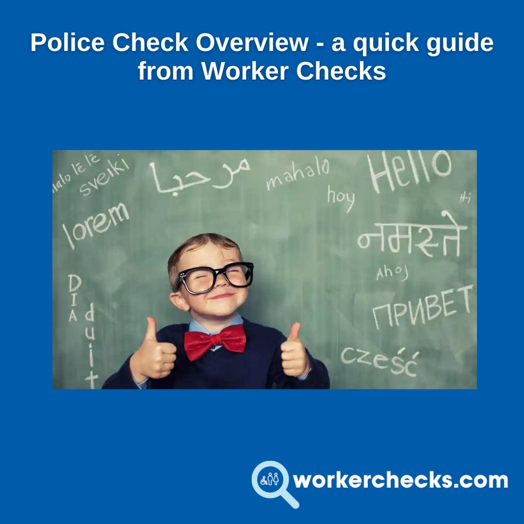 Workerchecks.com - Police Check Overview - a quick guide from Worker ...