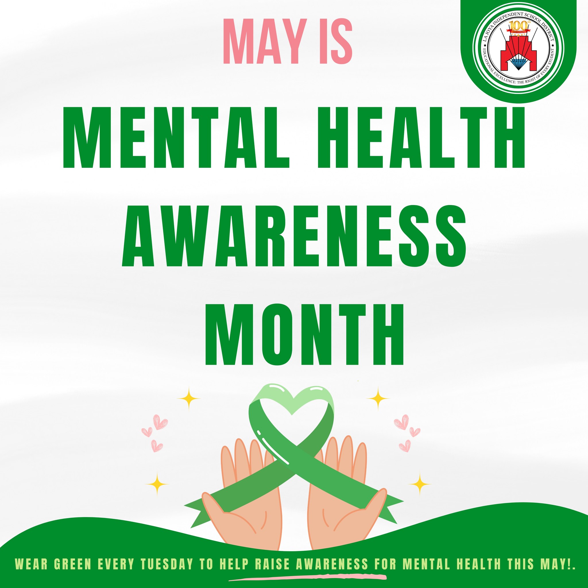La Joya ISD - 🧠💚 May is Mental Health Awareness Month!... | Facebook