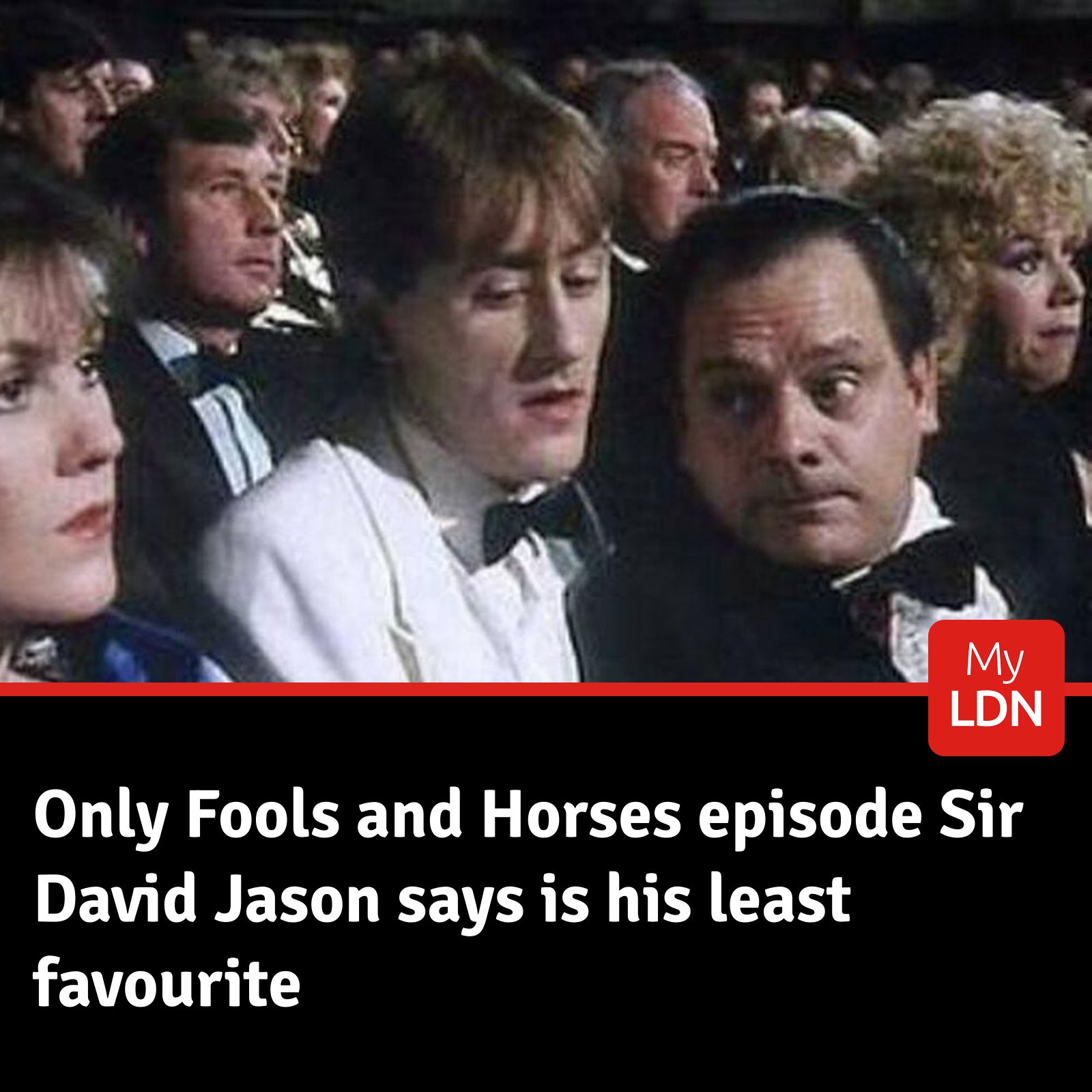 MyLondon - Only Fools and Horses is one of the most beloved sitcoms in ...
