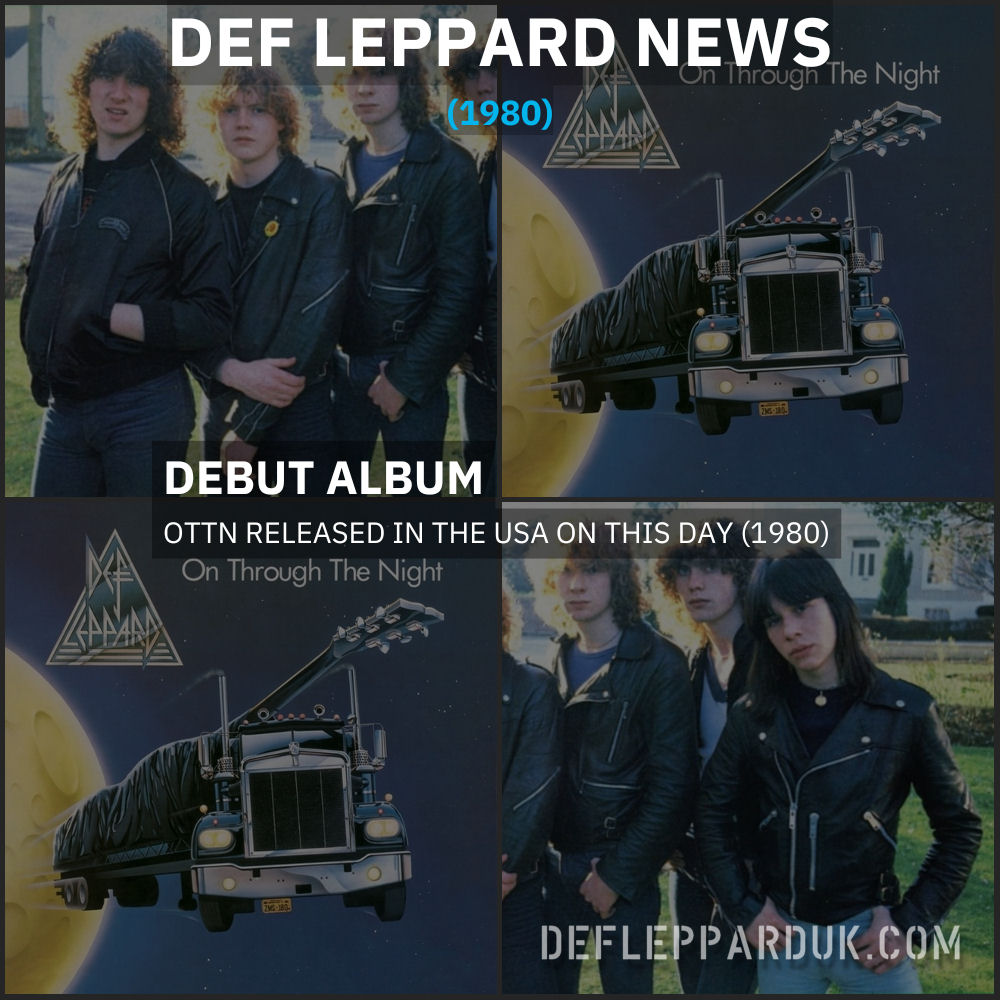 Def - 45 Years Ago DEF LEPPARD's ON THROUGH THE NIGHT North American ...