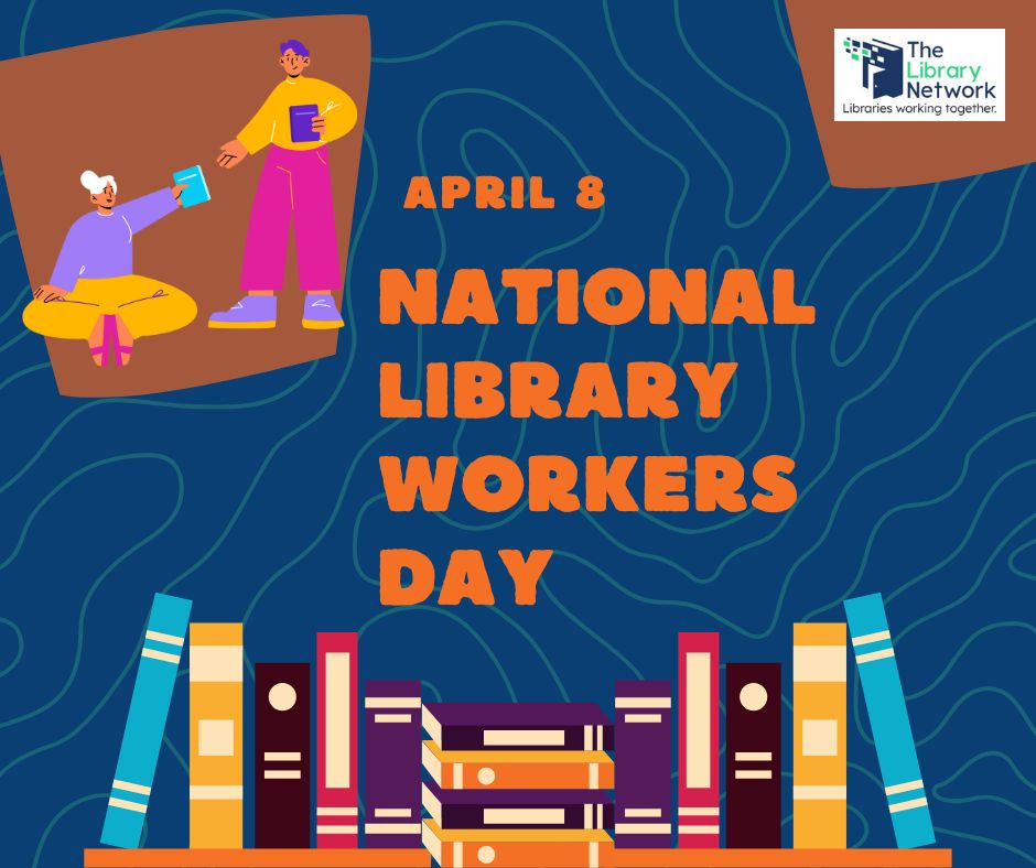 Happy National Library Workers Day!... - The Library Network | Facebook