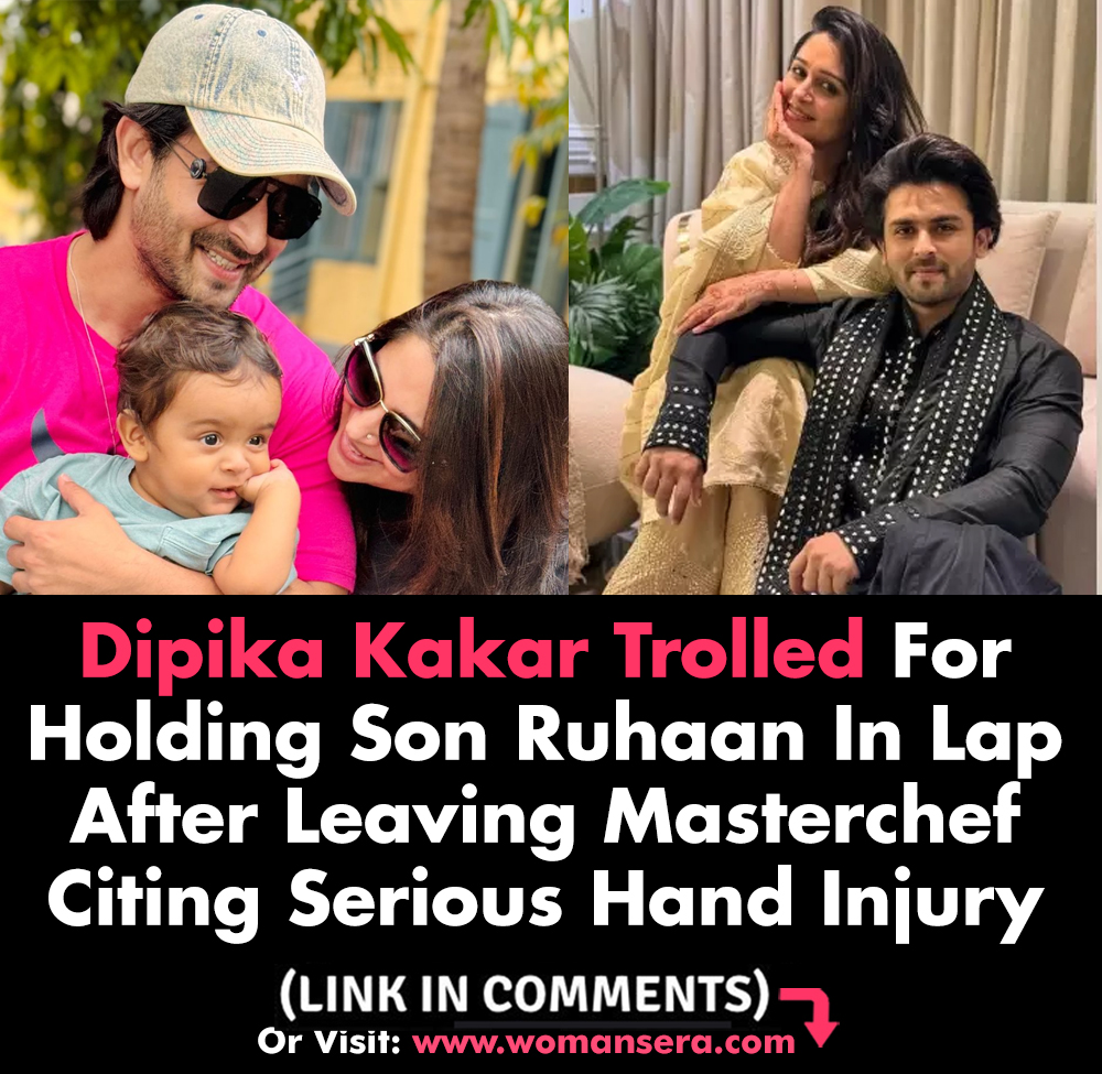Womansera - #dipikakakar Trolled For Holding Son #Ruhaan In Lap After ...