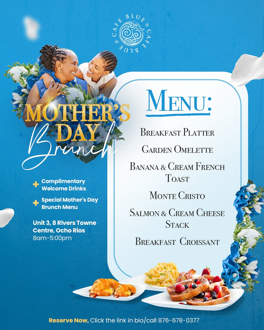 Cafe Blue - 🌸 Mother’s Day Brunch in Ocho Rios 🌸 Celebrate... | Facebook