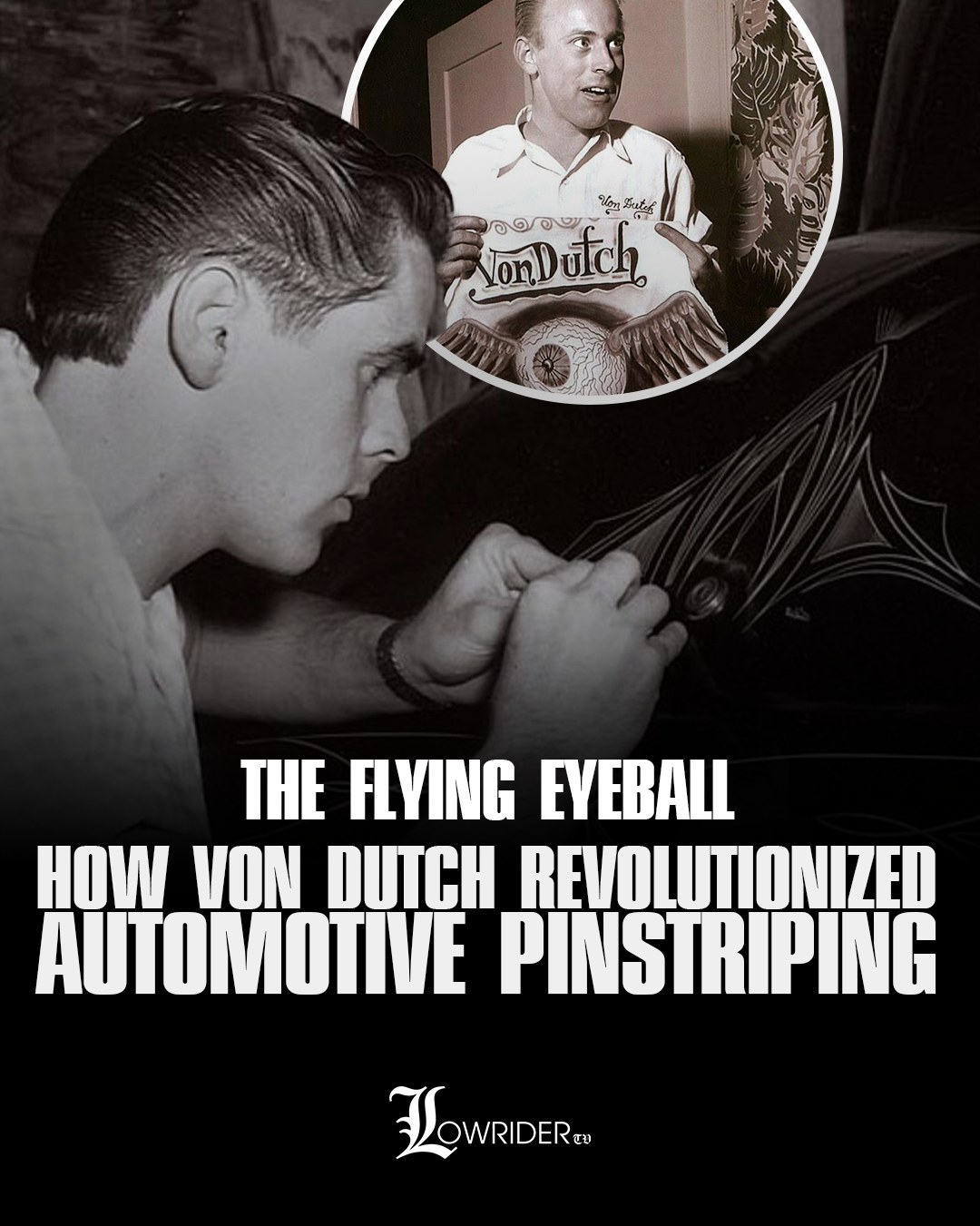 Before Von Dutch, decorative striping already existed. But in the