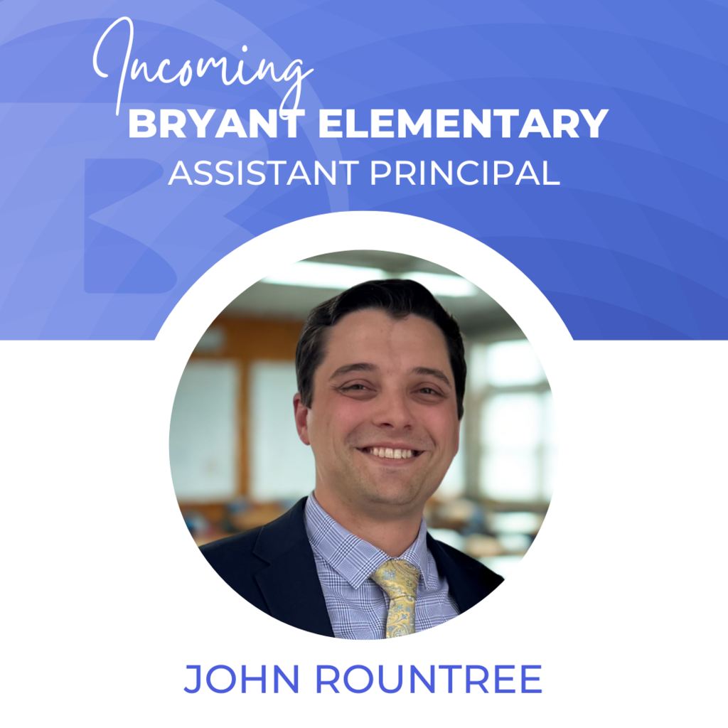 Bryant - We are happy to welcome John Rountree as the new Assistant ...