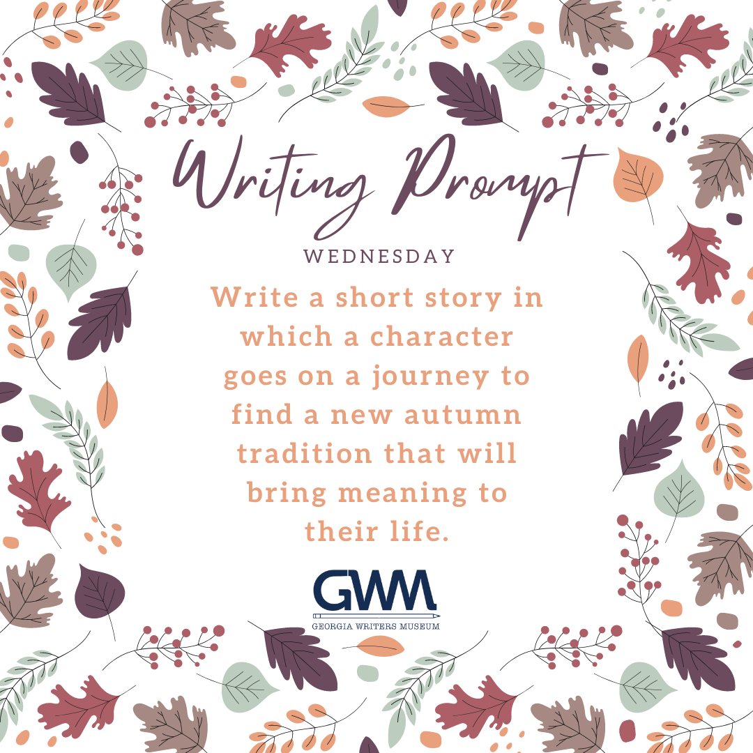 Happy Wednesday! Here is a prompt... - Georgia Writers Museum | Facebook