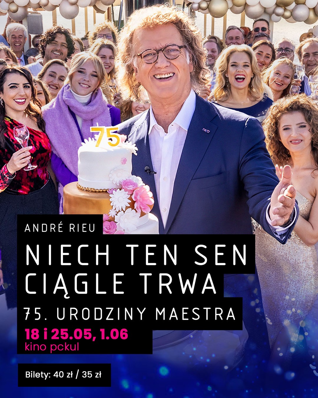 pckul - Już dziś o 13:00 wielki kinowy koncert: ANDRÉ RIEU. NIECH TEN ...