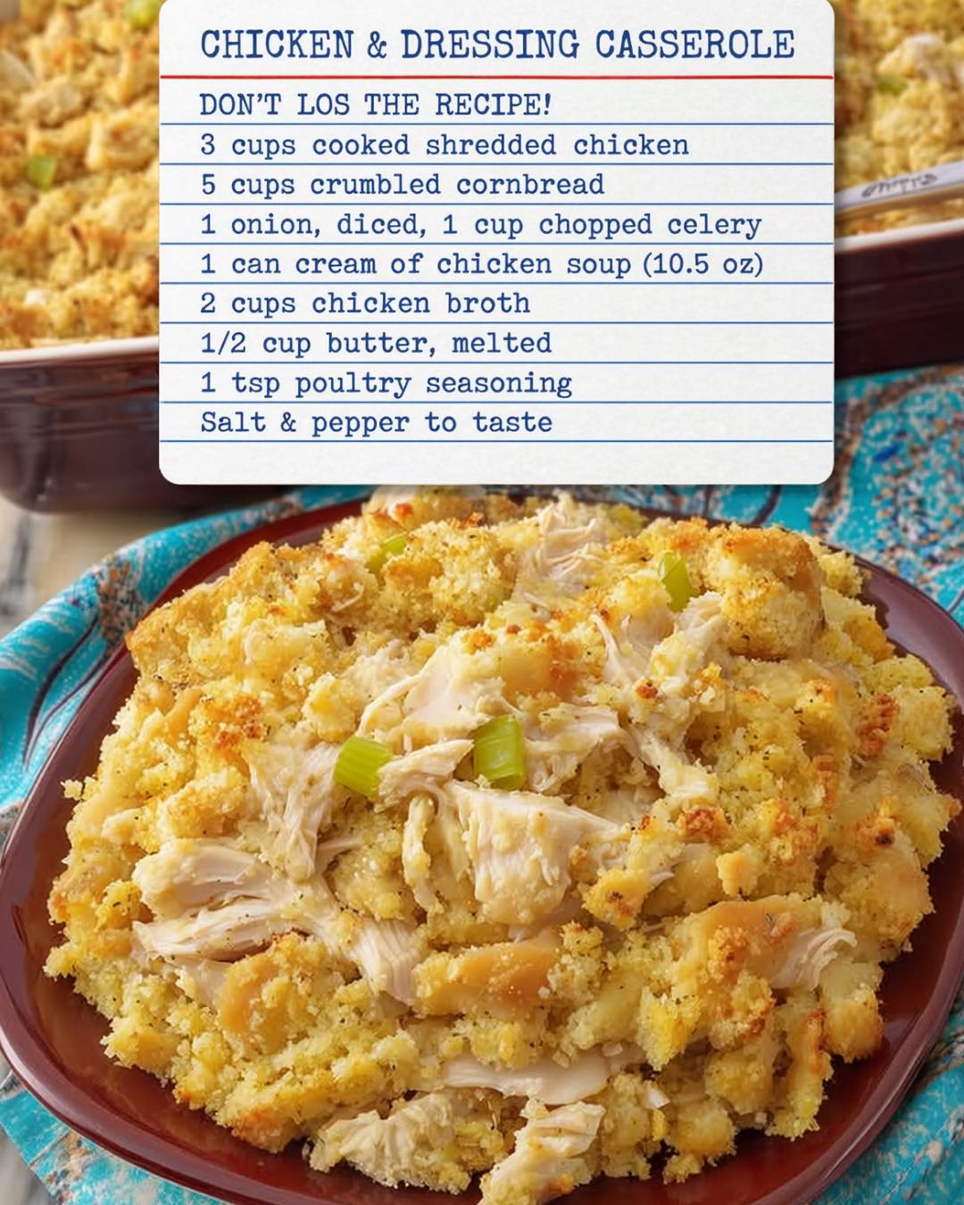 🍗 Chicken & Dressing Casserole Old-fashioned comfort food at its best — tender chicken, buttery cornbread dressing, and plenty of savory flavor in every bite! Ingredients * 3 cups cooked shredded chicken *