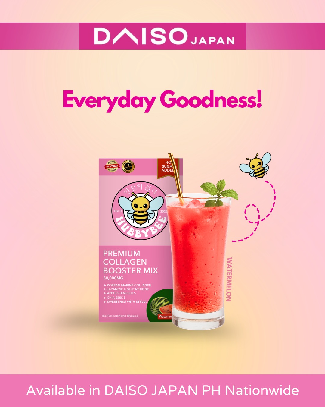 Stay refreshed, stay glowing! 🍉✨ Grab your favorite Hubbybee Watermelon Collagen at your nearest DAISO PH store nationwide. 🐝 #hubbybees